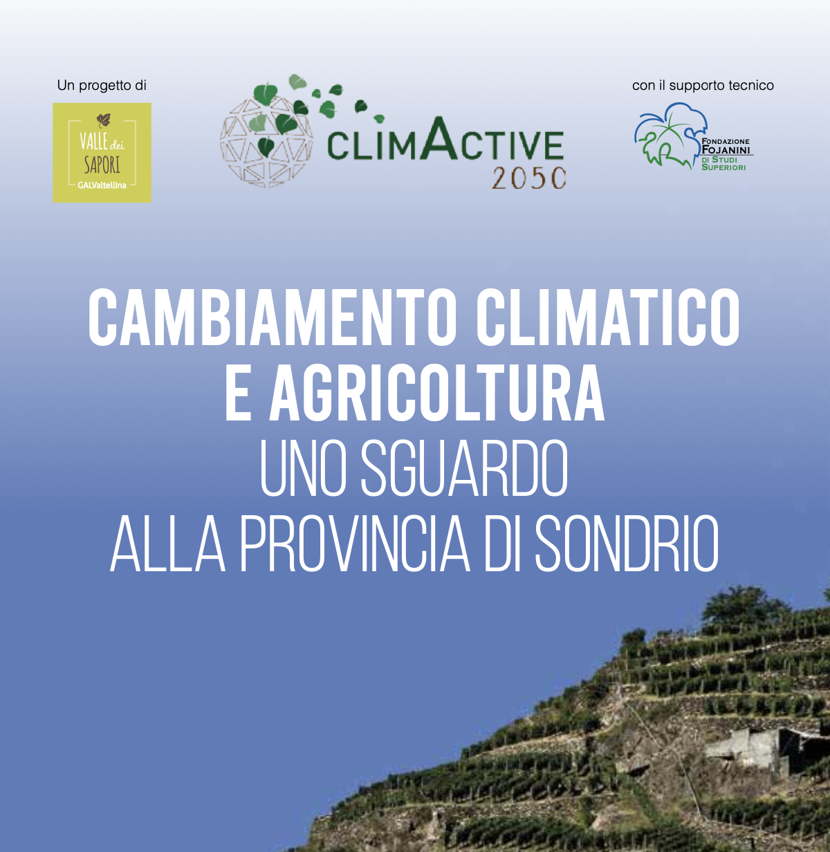 Pubblicazione del volume: “Cambiamento climatico e agricoltura: uno sguardo alla provincia di Sondrio”
